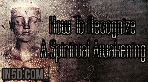How To Recognize A Spiritual Awakening