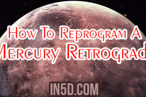 How To Reprogram A Mercury Retrograde