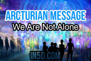 Arcturian Message: We Are Not Alone