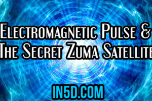 Electromagnetic Pulse & The Secret Zuma Satellite