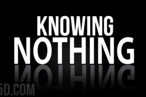 Knowing Nothing