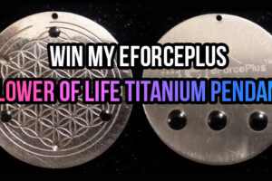 Raffle – Win My eForcePlus Flower of Life Titanium Pendant – $1.11 minimum donation on Patreon