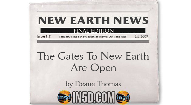 New Earth News - The Gates To New Earth Are Open