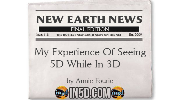My Experience Of Seeing 5D While In 3D