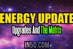 Energy Update – Upgrades And The Matrix