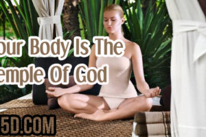 Your Body Is The Temple Of God