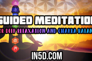 Guided Meditation For Deep Relaxation And Chakra Balance