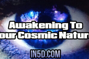 Awakening To Your Cosmic Nature