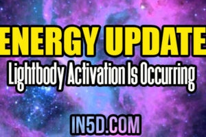 Energy Update – Lightbody Activation Is Occurring Across Gaia