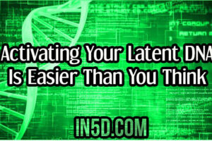 Activating Your Latent DNA Is Easier Than You Think
