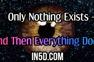 Only Nothing Exists – And Then Everything Does