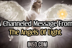 A Channeled Message From The Angels Of Light