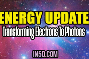 Energy Update – Transforming Electrons To Photons