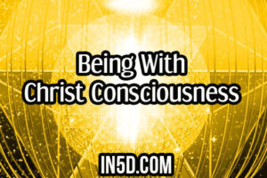 Being With Christ Consciousness