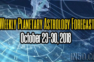 Weekly Planetary Astrology Forecast – October 23-30, 2018