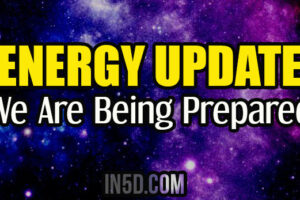 Energy Update – WE ARE BEING PREPARED