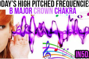JAN 18, 2019 HIGH PITCHED FREQUENCY KEY B MAJOR CROWN CHAKRA