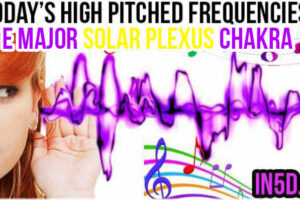 JUNE 28, 2019 HIGH PITCHED FREQUENCY KEY E MAJOR – SOLAR PLEXUS