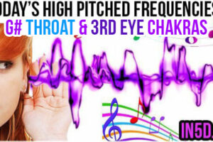 JUNE 24, 2019 HIGH PITCHED FREQUENCY KEY G# THROAT & 3RD EYE CHAKRAS