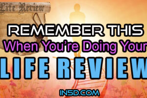 REMEMBER THIS When You’re Doing Your Life Review