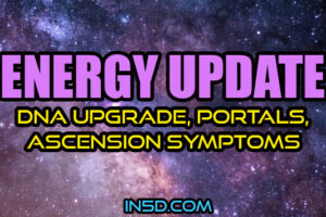 ENERGY UPDATE – DNA Upgrade, Portals, Ascension Symptoms