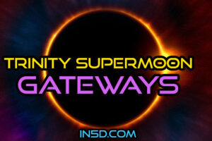 Trinity Supermoon Gateways