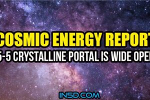 Current Cosmic Energy Report – 5-5 Crystalline Portal is WIDE OPEN