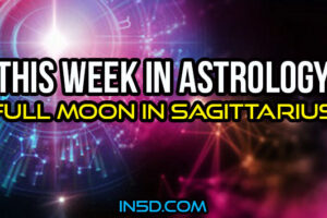 This Week In Astrology – Full Moon In Sagittarius