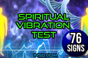 76 Signs – Take The Spiritual Vibration Test!