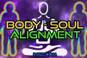 Body – Soul Alignment