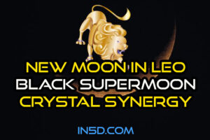 New Moon In Leo, Black Supermoon Crystal Synergy
