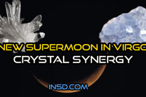 New Supermoon In Virgo Crystal Synergy
