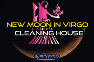 New Moon in Virgo – Cleaning House