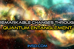 Remarkable Changes Through Quantum Entanglement