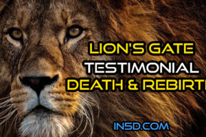 Lion’s Gate Testimonial – Death & Rebirth