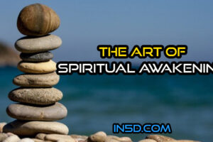 The Art Of Spiritual Awakening