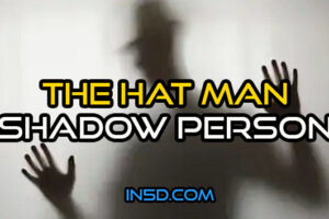 The Hat Man Shadow Person