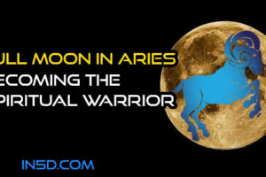 Full Moon In Aries: Becoming The Spiritual Warrior