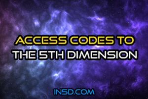 Access Codes To The 5th Dimension