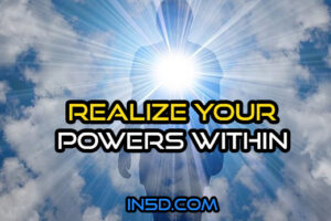 Realize Your Powers Within