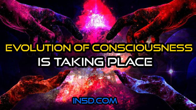 A Full Evolution Of Consciousness Is Taking Place