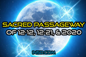 Sacred Passageway Of 12-12, 12-21, & 2020