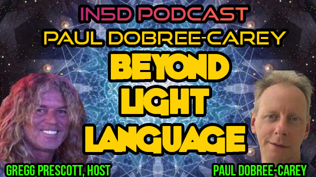 Paul Dobree-Carey: Beyond Light Language - In5D Podcast
