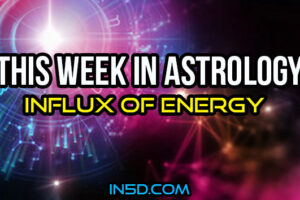 This Week In Astrology – Influx Of Energy