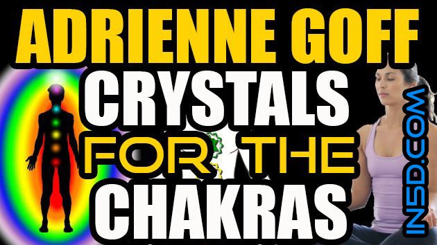 In5D LIVE! Adrienne Goff - Crystals For The Chakras