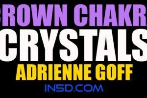 Crown Chakra Crystals – Adrienne Goff