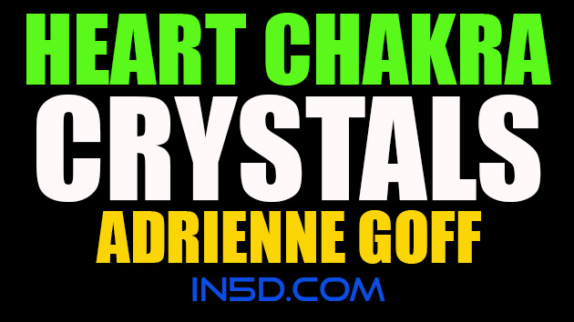 Heart Chakra Crystals - Adrienne Goff