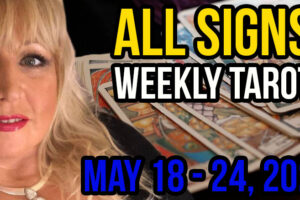 May 18-24, 2020 In5D Free Weekly Tarot PsychicAlly Astrology