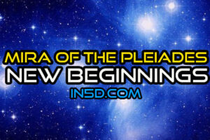 Mira Of The Pleiades: New Beginnings