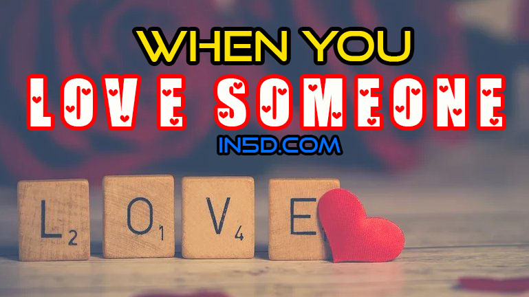 When You Love Someone